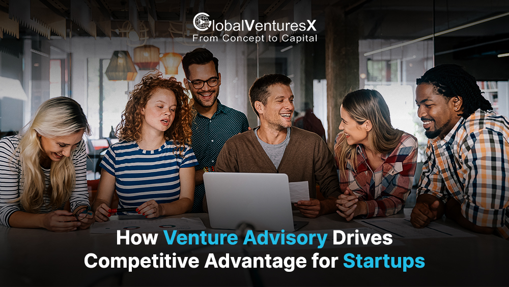 How Venture Advisory Drives Competitive Advantage for Startups